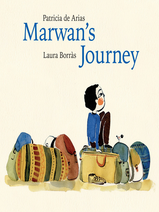 Title details for Marwan's Journey by Patricia De Arias - Available